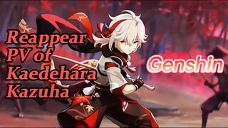 Reappear PV of Kaedehara Kazuha