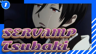 [SERVAMP] Tsubaki's Theme_1