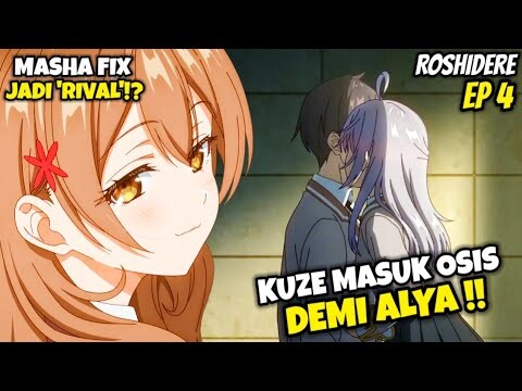 KUZE MASUK OSIS DEMI ALYA ‼️ MASHA FIX JADI RIVAL CINTA ⁉️ - Roshidere Episode 4