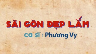 Sài Gòn Đẹp Lắm - Phương Vy (Cô Ba Sài Gòn Version)