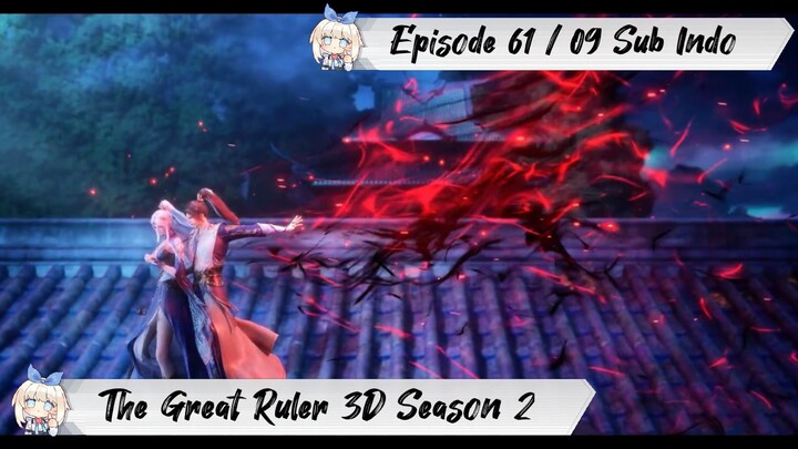 [ EPISODE 61 / 09 ] The Great Ruler 3D Season 2 - 1080p Super Duper HD Sub Indo