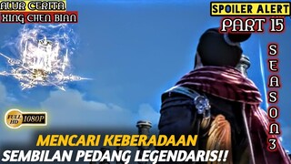 PEDANG LEGENDARIS INCARAN SEMUA KULTIVATOR - Alur Cerita Film Animasi Donghua Xing Chen Bian PART 15