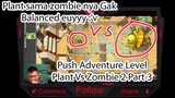 Push Adventure Level Plant Vs Zombie 2 Part 3