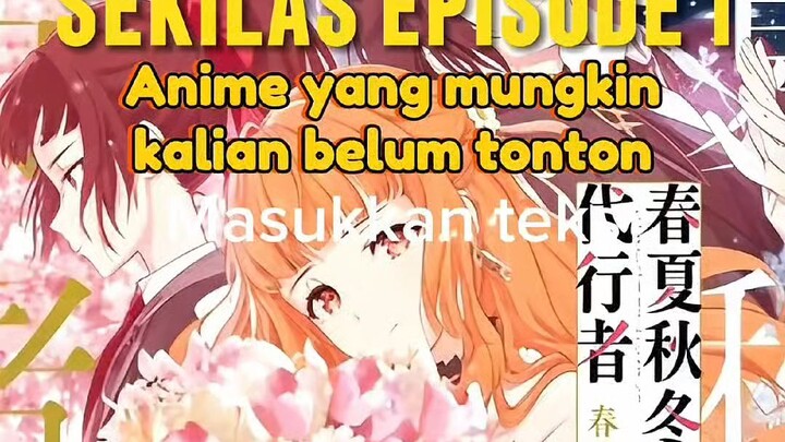 Sekilas episode 1 anime yang mungkin kalian belum tonton ||