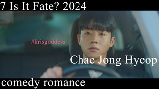 7 Is It Fate? 2024 우연일까?