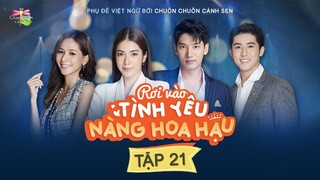 [Vietsub] Rơi Vào Tình Yêu Nàng Hoa Hậu - Tập 21