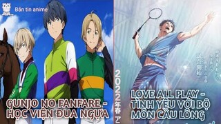 Anime mới: Gunjo No Fanfare - Học viện đua ngựa; Love All Play - Tình yêu với bộ môn cầu lông