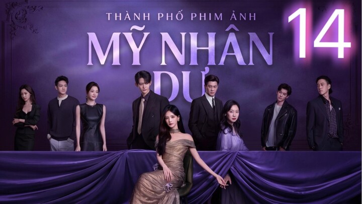 Mỹ Nhân Dư (The Vanishing Beauty) Vietsub Full HD - Tập 14