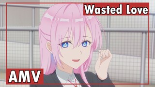 AMV Kawaii dake ja Nai Shikimori-san (Shikimori's Not Just a Cutie) | Wasted Love