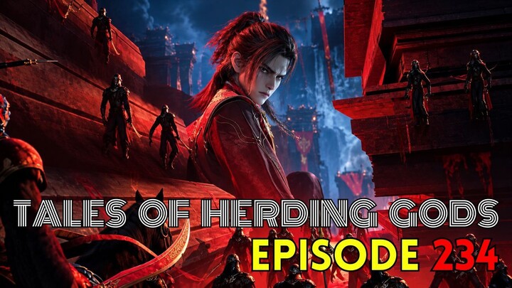 Tales Of Herding Gods Episode 234 | TOHG 234
