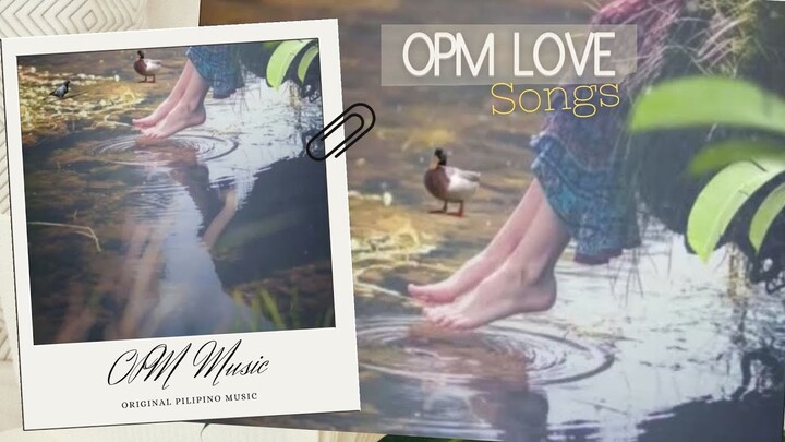 OPM Love Songs - Original Pilipino Music