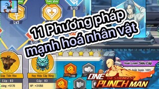 One Punch Man: The Strongest - Tổng hợp 11 phương pháp mạnh hoá sức mạnh nhân vật trong đội hình.