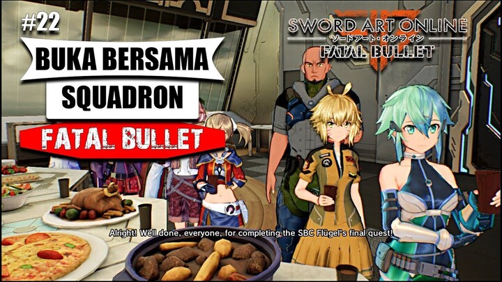 Sword Art Online: Fatal Bullet Indonesia Gameplay #22 - Buka Bersama Squadron FATAL BULLET