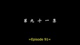Battle Through The Heavens (S5) - Episode 91 - Subtitle Indonesia (1080P)