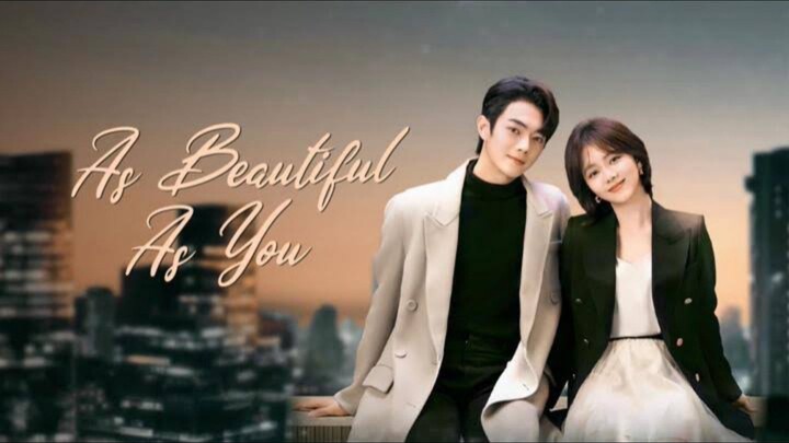As Beautiful As You (Episode 4)