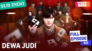 Dewa Judi - Drama China Full Episode HD