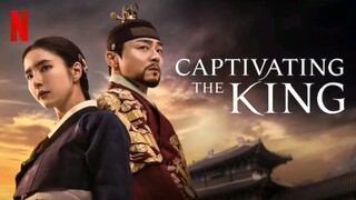 EP.6 ■CAPTIVATING THE KING 🤴 Eng.Sub