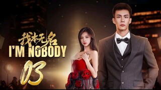 I'm Nobody - Episode 3 [Eng Sub]