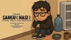 Forwenti - Sangu (Nasi) By Bro Etu (Mamank Garenk) || Fourtwnty - Mangu ft. Charita Utami (Parodi)