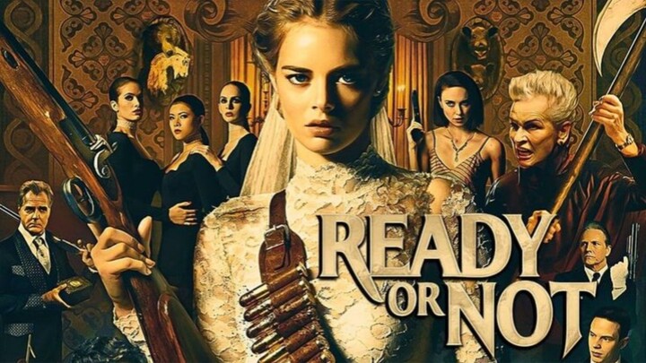 Ready or Not || part 2 end || alur Movie