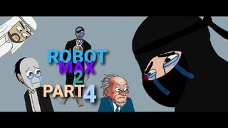 Robot Max 2 - Musibah Telah Terjadi (Part 4) - Terzom 2 Komedi