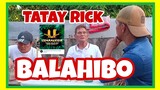 TATAY RICK:BALAHIBO