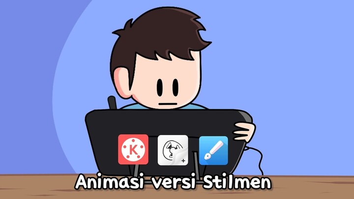 Cara Gua Bikin Animasi Pengalaman @Stilmen Animates