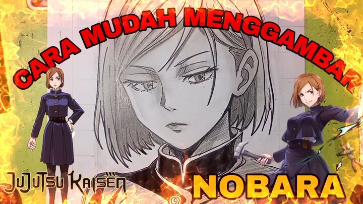 cara mudah menggambar anime jujutsu kaisen , NOBARA