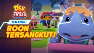 Roon Tersangkut! I Episod 7 I Didi & Friends Rescue Squad I Cerita Terbaharu Didi