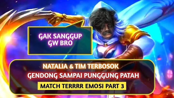 Natali & Tim Terbuosok, Gendong Sampe Punggung Patah Tapi..., Match Terrrr Emosi Part 3