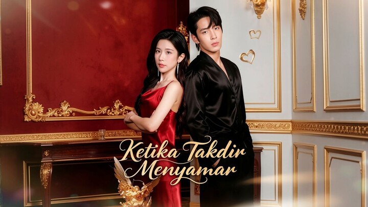 Ketika Takdir Menyamar Full Bahasa Indonesia (MELO)