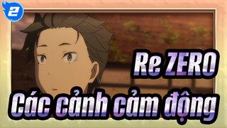 [Re:ZERO] Các cảnh cảm động_2