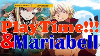 PlayTime, Mariabell & (Warnings of Invasion) l Rimuru Tempest = Ghost