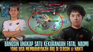 BANGSIN UNGKAP SATU KEKURANGAN FATAL NAOMI YANG BISA MEMBAHAYAKAN RRQ SEASON 12 NANTI