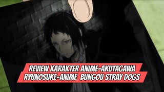 Review Karakter Anime - Akutagawa Ryunosuke -Anime Bungou Stray Dogs
