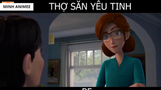 Tóm Tắt phim hoạt hình _Thợ săn Yêu Tinh_ P5 (SS1)- 2