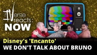 rIVerse Reacts: NOW - We Don't Talk About Bruno from Disney Film, 'Encanto' (Video Reaction)