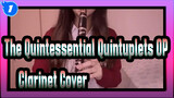 [The Quintessential Quintuplets] OP Quintile Feelings (Clarinet Cover)_1