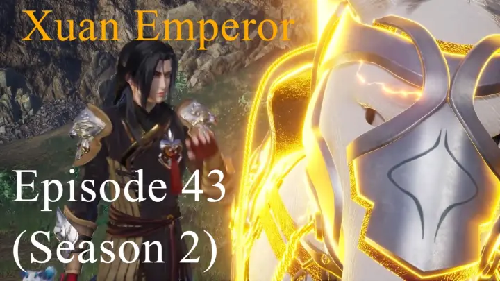 The Success Of Empyrean Xuan Emperor Episode 43 [Season 2] Subtitle Indonesia