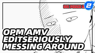 Serious Series - Seriously Messing Around With the Cuts | One Punch Man / Epic / AMV_2
