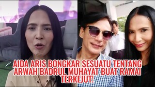 Aida Aris Bongkar Sesuatu Tentang Arwah Badrul Muhayat Buat Ramai Terkejut!