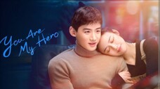 18) You Are My Hero 🇨🇳 | Tagalog Dub