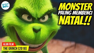 MAKHLUK HIJAU PEMBENCI DAN PENDENDAM!! | ALUR CERITA THE GRINCH (2018)