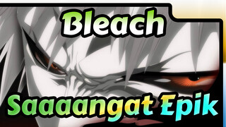 Bleach|[AMV]Saaaangat Epik！ Eksplorasi tidak dapat menghentikannya！！！！