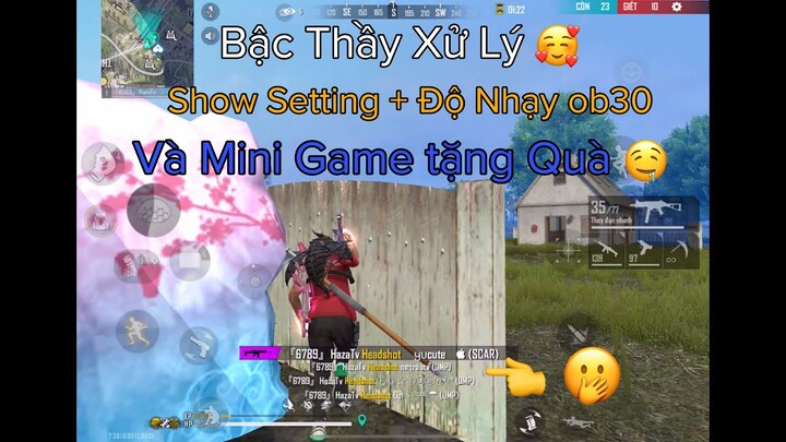 [Highlight Free Fire] Bậc Thầy Xử Lý Cân 4 🥰 Show Setting + Độ Nhạy Ob30 🤭 Mini Game Tặng Quà Cho Ae