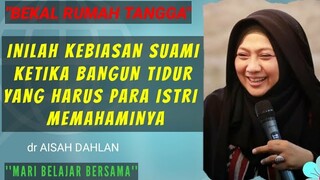 dr AISAH DAHLAN COBA CEK INILAH KEBIASAAN SUAMI KETIKA BANGUN TIDUR