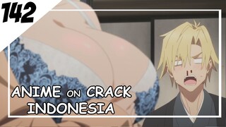 Salah masuk kamar berujung melihan Boba segede gunung [ Anime On Crack Indonesia ] 142