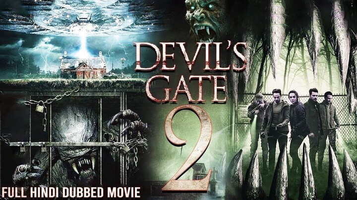 DEVIL’S GATE 2 Full Hindi Movie _ Hollywood Hindi Dubbed Horror Action Movie_Hig