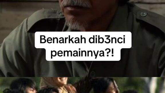 Plot twist ‘Laskar Pelangi’: dibenci mantan pemainnya?! 😱