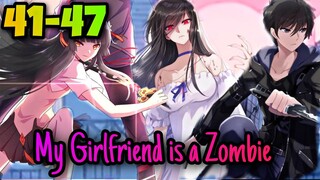 My Girlfriend is a Zombie || ตอนที่ 41-47